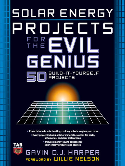 Title details for Solar Energy Projects for the Evil Genius by Gavin D J Harper - Wait list